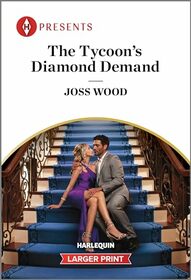 The Tycoon's Diamond Demand (Diamond in the Rough, Bk 3) (Harlequin Presents, No 4199) (Larger Print)