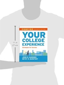 Your College Experience, Concise: Strategies for Success