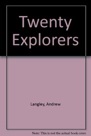 Twenty Explorers
