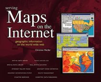 Serving Maps on the Internet: Geographic Information on the World Wide Web