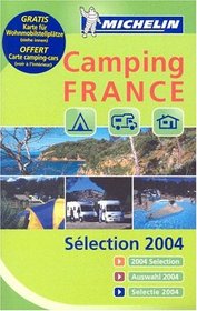 Michelin Guide 2004 Camping France Selection: Multilingual (Michelin Camping, Caravaning France) (Multilingual Edition)