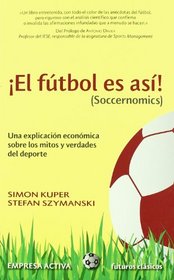 El futbol es asi (Futuros Clasicos) (Spanish Edition)