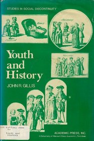 Youth and History (Studies in social discontinuity)