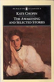 The Awakening and Selected Stories : Abridged Edition (Penguin Classics)