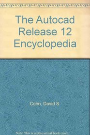 The Autocad Release 12 Encyclopedia