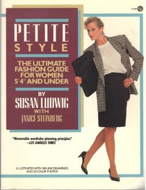 Petite Style: The Ultimate Fashion Guide for Women 5'4