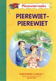 Pierewiet-Pierewiet: Gr 1: Tweede Aanvullende Boek (Pierewiet-leesreeks) (Afrikaans Edition)