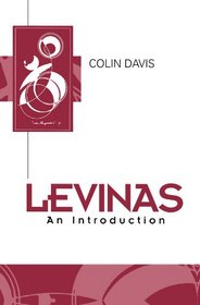 Levinas: An Introduction (Key Contemporary Thinkers)
