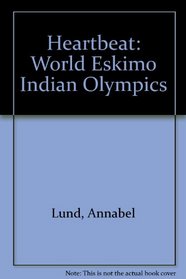 Heartbeat: World Eskimo Indian Olympics