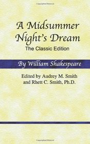 A Midsummer Night's Dream: The Classic Edition