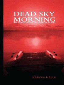 Dead Sky Morning (Experiment in Terror)