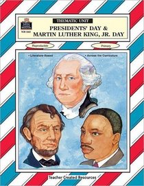 Presidents' Day & Martin Luther King, Jr. Day Thematic Unit