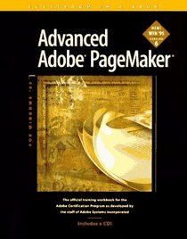 Advanced Adobe Pagemaker: For Windows '95 Version 6 (Classroom in a Book (Adobe))