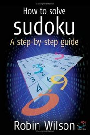 How to Solve Sudoku : A Step-by-Step Guide (52 Brilliant Ideas)