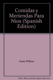 Comidas y Meriendas Para Nios (Spanish Edition)