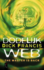 Dodelijk web (Under Orders) (Sid Halley, Bk 4) (Dutch Edition)