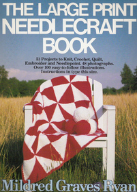 The Large Print Needlecraft Book