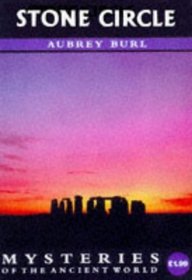 Stone Circles (Mysteries of the Ancient World)