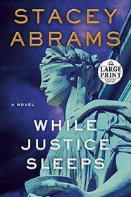 While Justice Sleeps (Large Print)