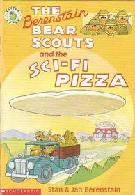 The Berenstain Bear Scouts and the Sci-Fi Pizza