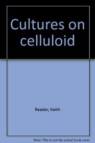 Cultures on celluloid