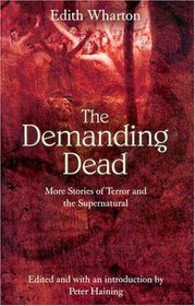 The Demanding Dead: More Stories of Terror and the Supernatural