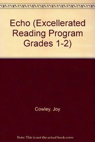 Echo (Excellerated Reading Program Grades 1-2)