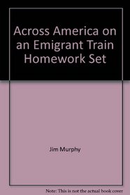 Across America on an Emigrant Train, Homework Set