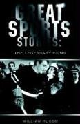 Great Sports Stories: The Legendary Films
