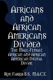 Africans and African Americans Divided:The Male-Female African and African American Digital Divide