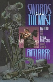 Swords in the Mist : Fafhrd and the Gray Mouser (Swords in the Mist)