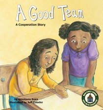 A Good Team: A Cooperation Story (Main Street School Set 2)