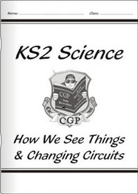 National Curriculum Science: How We See Things/Changing Circuits (Units 6f and 6g) (National Curriculum Science)