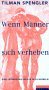 Wenn Manner sich verheben: Eine Leidensgeschichte in 24 Wirbeln (German Edition)