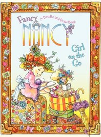 Fancy Nancy: Girl on the Go: A Doodle and Draw Book