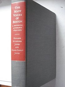 The many voices of Boston: A historical anthology, 1630-1975