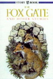 The Fox Gate (Hodder Story Book)