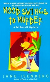 Mood Swings to Murder (Bel Barrett, Bk 3)