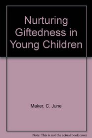 Nurturing Giftedness in Young Children