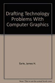 Drafting Technology Problems With Computer Graphics