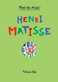 Meet the Artist Henri Matisse