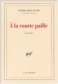 A la courte paille: Retouches (French Edition)