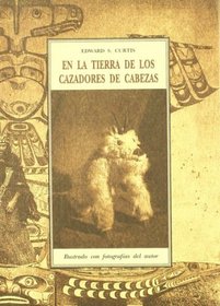 En la tierra de los cazadores de cabezas