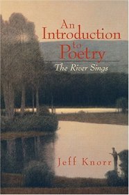 An Introduction to Poetry : The River Sings