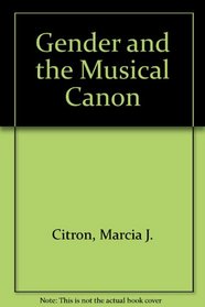 Gender and the Musical Canon