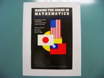 Making the Grade in Mathematics: Elementary School Mathematics in the United States, Taiwan, and Japan