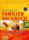 Das groe GU Familien Backbuch.