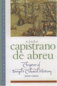 Chapters of Brazil's Colonial History: 1500-1800 (Library of Latin America)