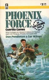 Guerilla Games (Phoenix Force, No 2)