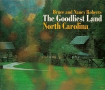 The Goodliest Land: North Carolina